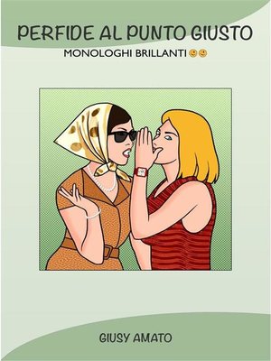 cover image of Perfide al punto giusto (sottotitolo) monologhi brillanti